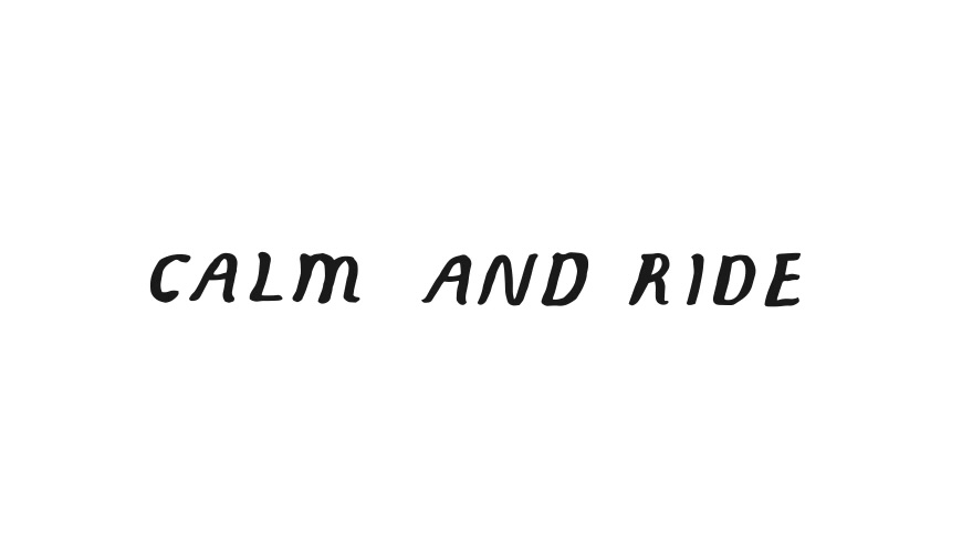 CALM & RIDE